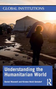 Cover of Understanding the Humanitarian World by Daniel G. Maxwell