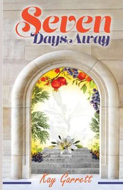 Front cover of Seven Days Away by Kay Garrett