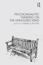 Cover of Psychoanalytic Thinking on the Unhoused Mind by Gabrielle Brown