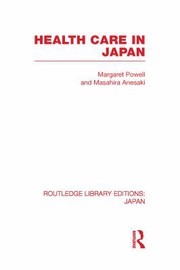 Front cover of Health Care in Japan by Margaret Powell