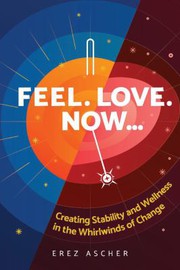 Cover of Feel. Love. Now... by Erez Ascher