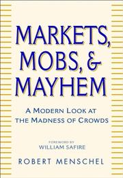 Cover of Markets, Mobs, and Mayhem by Robert Menschel