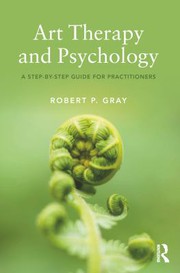 Front cover of Art Therapy and Psychology by Robert Gray
