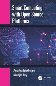 Cover of Smart Computing with Opensource Platforms by Amartya Mukherjee