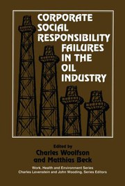Front cover of Corporate Social Responsibility Failures in the Oil Industry by Charles Woolfson