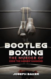 Cover of Bootleg Boxing by Joseph Baker