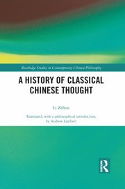 Front cover of History of Classical Chinese Thought by Zehou Li