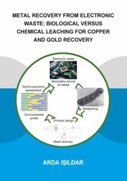 Front cover of Metal Recovery from Electronic Waste by Arda Işildar