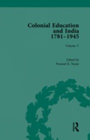 Front cover of Colonial Education and India, 1781-1945 by Pramod K. Nayar