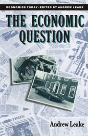 Front cover of The Economic Question (Economics Today) by Andrew Leake