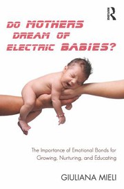 Front cover of Do Mothers Dream of Electric Babies? by Giuliana Mieli