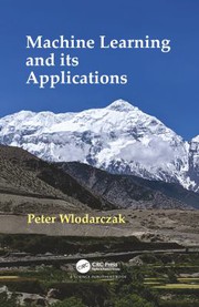 Cover of Machine Learning and Its Applications by Peter Wlodarczak