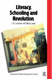 Cover of Literacy, schooling, and revolution by Colin Lankshear