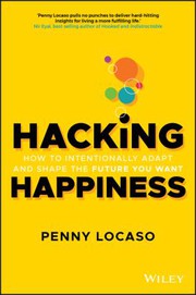 Cover of Hacking Happiness by Penny Locaso