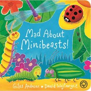 Cover of Mad about Minibeasts! by Giles Andreae