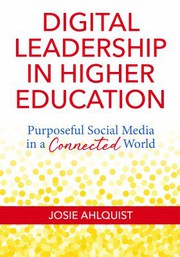Front cover of Digital Leadership in Higher Education by Josie Ahlquist