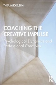 Cover of Coaching the Creative Impulse by Thea Mikkelsen