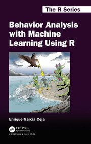 Cover of Behavior Analysis with Machine Learning Using R by Enrique Garcia Ceja