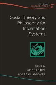 Front cover of Social theory and philosophy for information systems by John Mingers