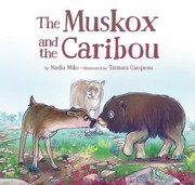 Front cover of Muskox and the Caribou by Nadia Mike