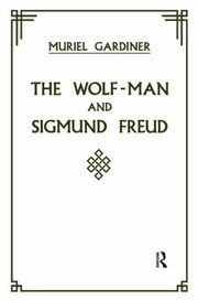 Front cover of Wolf-Man and Sigmund Freud by Muriel Gardiner