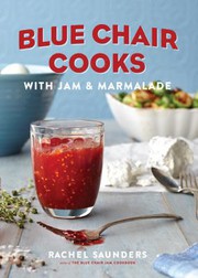 Front cover of Blue Chair Cooks with Jam and Marmalade by Saunders Rachel