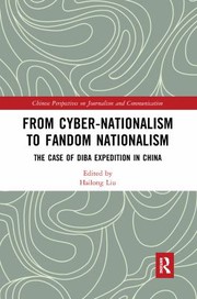 Front cover of From Cyber-Nationalism to Fandom Nationalism by Liu Hailong