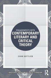 Front cover of Engagements with Contemporary Literary and Critical Theory by Evan Gottlieb