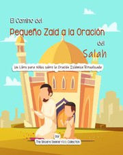 Cover of Camino Del Pequeño Zaid a la Oración Del Salah by The Sincere Seeker