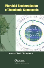 Front cover of Microbial Biodegradation of Xenobiotic Compounds by Young-Cheol Chang