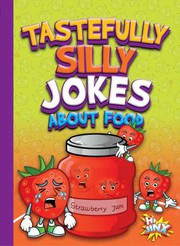 Front cover of Tastefully Silly Jokes about Food by Julia Garstecki