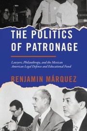 Front cover of Politics of Patronage by Benjamin Márquez