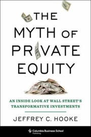 Front cover of Myth of Private Equity by Jeffrey Hooke