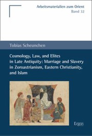 Front cover of Cosmology, Law, and Elites in Late Antiquity by Tobias Scheunchen