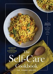 Front cover of The self-care cookbook by Frank Ardito