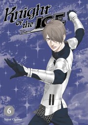 Cover of Knight of the Ice 6 by Yayoi Ogawa