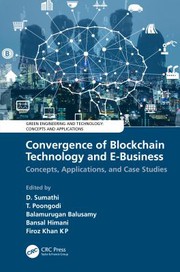 Cover of Convergence of Blockchain Technology and E-Business by D. Sumathi