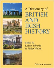 Front cover of Dictionary of British and Irish History by Philip Waller