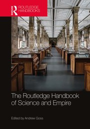 Front cover of Routledge Handbook of Science and Empire by Andrew Goss