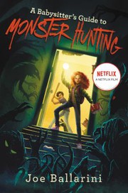 Front cover of A babysitter's guide to monster hunting by Joe Ballarini