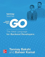 Front cover of Tanmay Teaches Go by Tanmay Bakshi