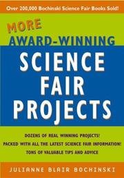 Cover of More Award-Winning Science Fair Projects by Julianne Blair Bochinski