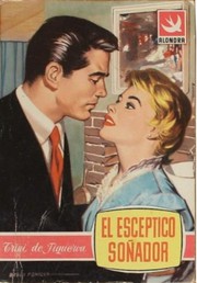 Front cover of El escéptico soñador by Trini de Figueroa