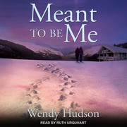 Front cover of Meant to Be Me by Wendy Hudson