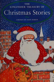 Cover of The Kingfisher Treasury of Christmas Stories by Sian Hardy