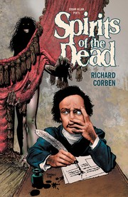 Front cover of Edgar Allan Poe's Spirits of the Dead by Richard Corben