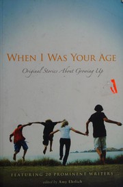 Cover of When I Was Your Age by Amy Ehrlich