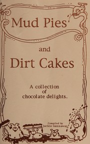 Front cover of Mud Pies and Dirt Cakes by Jackie Gannaway