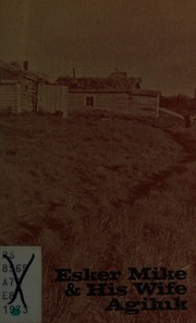 Cover of Esker Mike and his wife Agiluk by Herschel Hardin