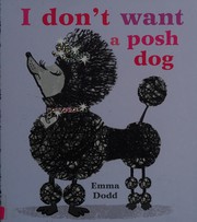 Front cover of I don't want a posh dog by Emma Dodd